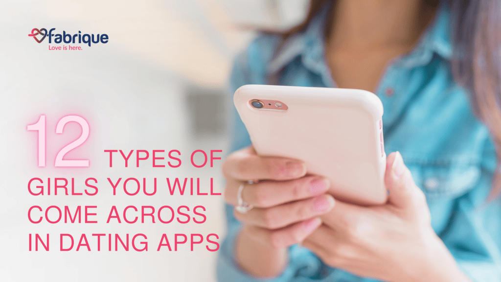 12 types of girls in Dating Apps banner