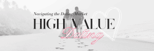 high-value dating banner