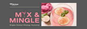 Mix & Mingle Cocktail Workshop banner