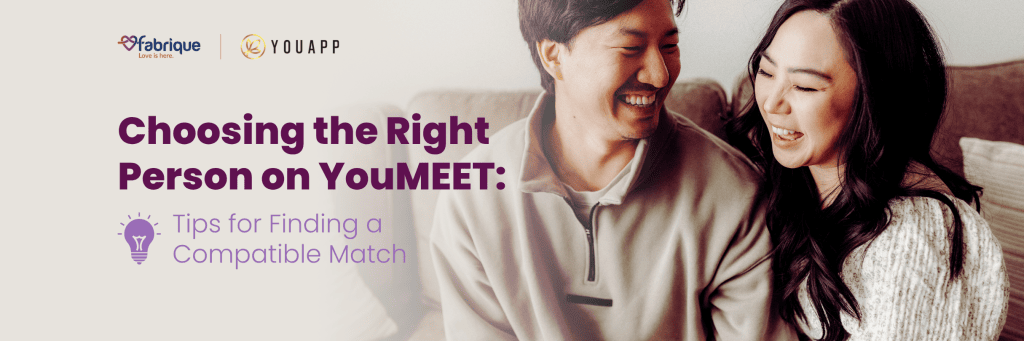 Choosing the Right Person on YouMEET: Tips for Finding a Compatible Match